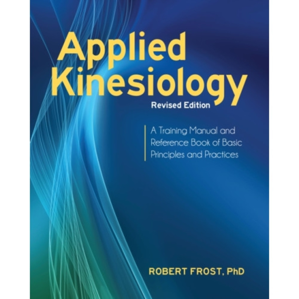 Applied Kinesiology, Revised Edition (häftad, eng)