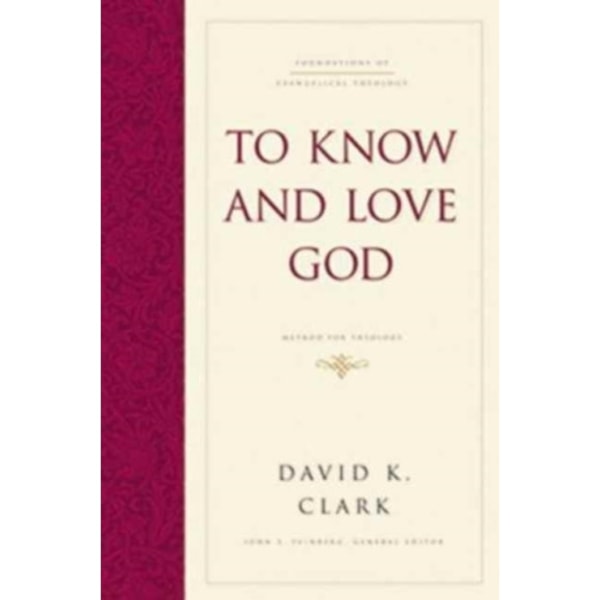 To Know and Love God (inbunden, eng)