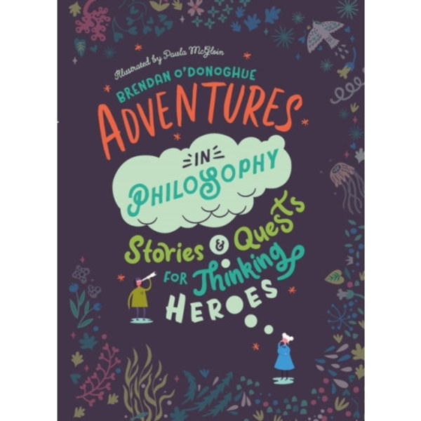 Adventures in Philosophy (inbunden, eng)