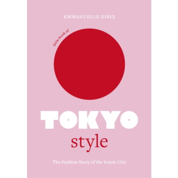 Little Book of Tokyo Style (inbunden, eng)