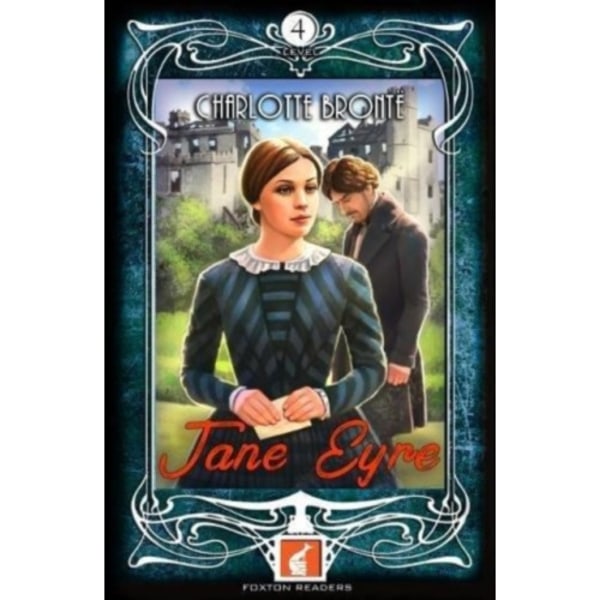 Jane Eyre - Foxton Readers Level 4 - 1300 Headwords (B1/B2) Graded ELT / ESL / EAL Readers (häftad, eng)