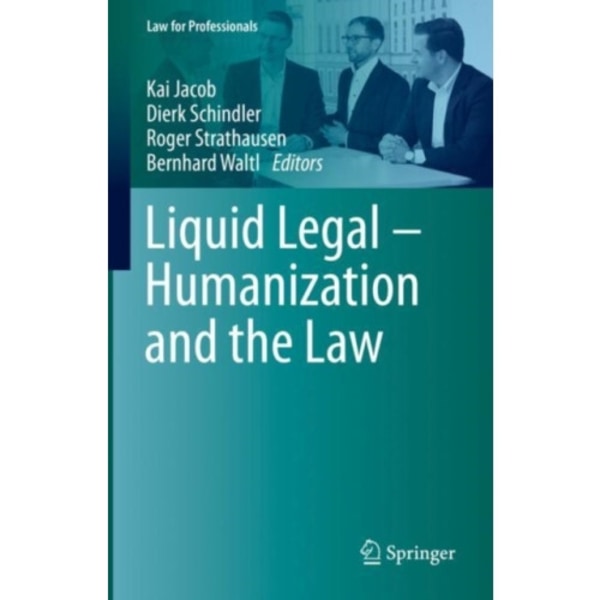 Liquid Legal – Humanization and the Law (inbunden, eng)