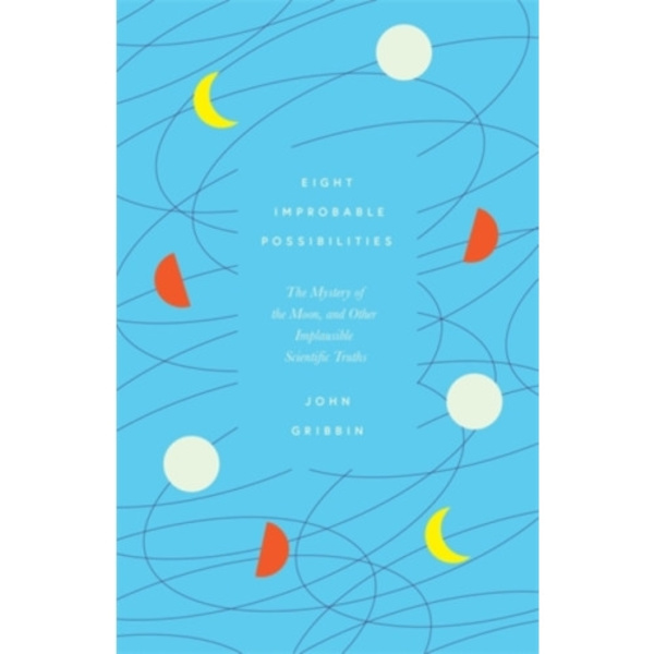 Eight Improbable Possibilities (inbunden, eng)