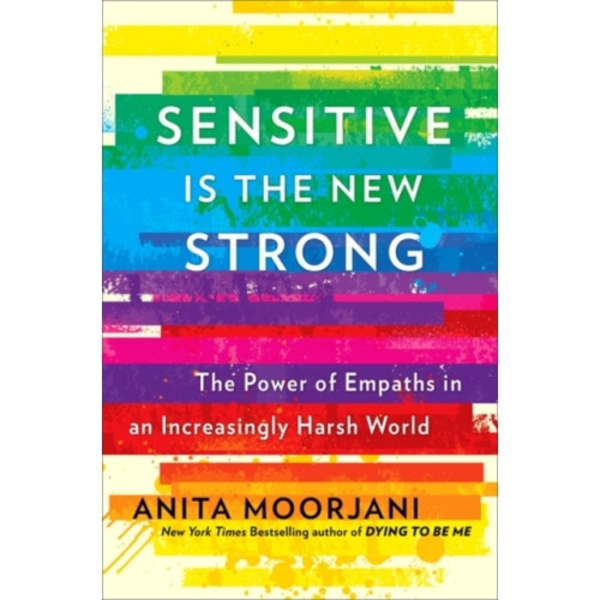 Sensitive is the New Strong (häftad, eng)