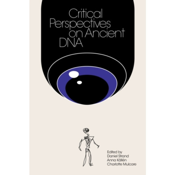 Critical Perspectives on Ancient DNA (häftad, eng)