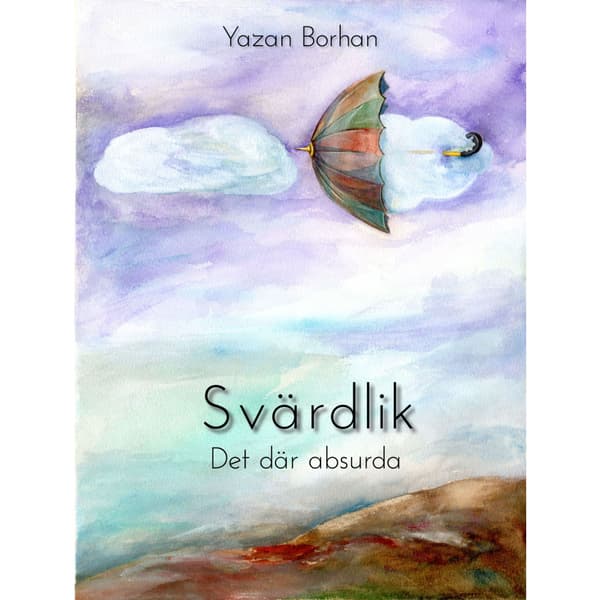 Svärdlik : det där absurda (häftad)