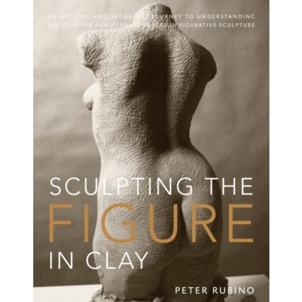 Sculpting the Figure in Clay (häftad, eng)