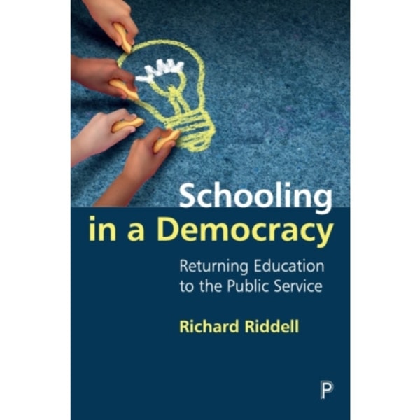 Schooling in a Democracy (häftad, eng)