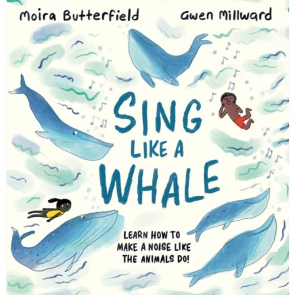 Sing Like a Whale (inbunden, eng)