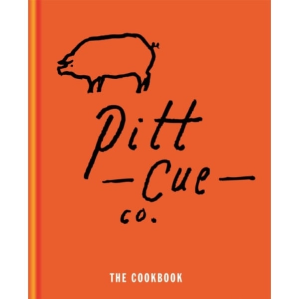 Pitt Cue Co. - The Cookbook (inbunden, eng)