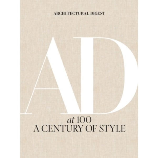 Architectural Digest at 100: A Century of Style (inbunden, eng)