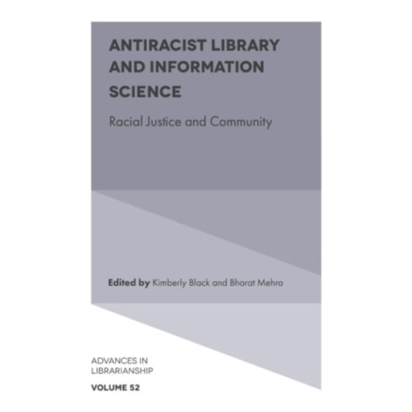 Antiracist Library and Information Science (inbunden, eng)