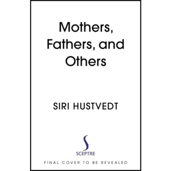 Mothers, Fathers, and Others (häftad, eng)