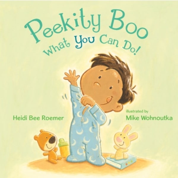 Peekity Boo - What You Can Do! (inbunden, eng)