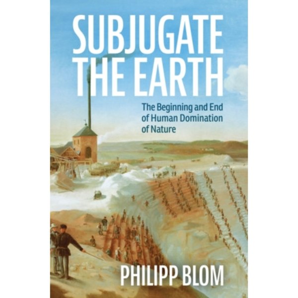 Subjugate the Earth (inbunden, eng)