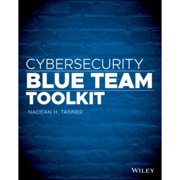 Cybersecurity Blue Team Toolkit (häftad, eng)