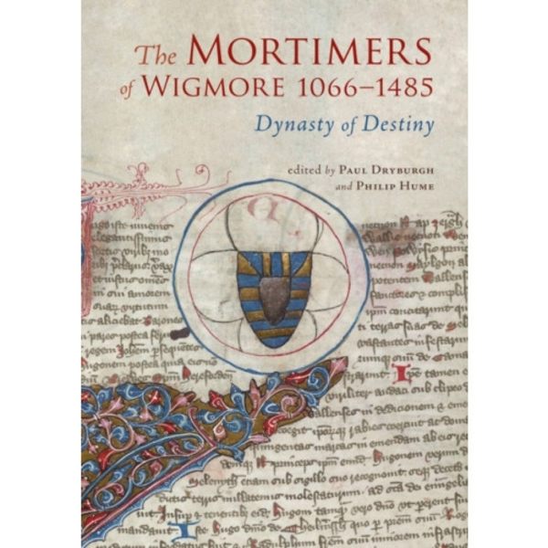 The Mortimers of Wigmore, 1066-1485 (inbunden, eng)