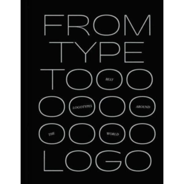 From Type to Logo (inbunden, eng)