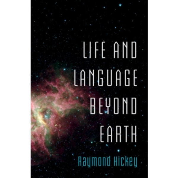 Life and Language Beyond Earth (inbunden, eng)