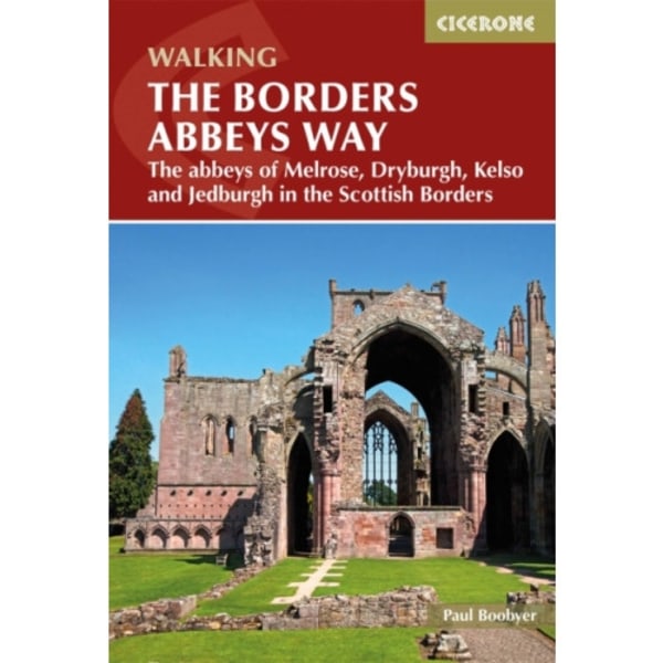 The Borders Abbeys Way (häftad, eng)
