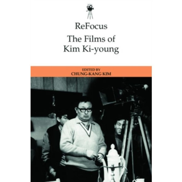 Refocus: the Films of Kim Ki-Young (inbunden, eng)