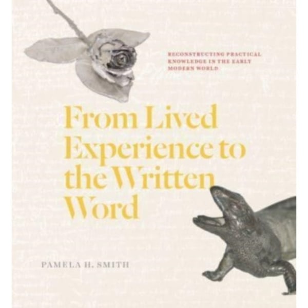 From Lived Experience to the Written Word (häftad, eng)