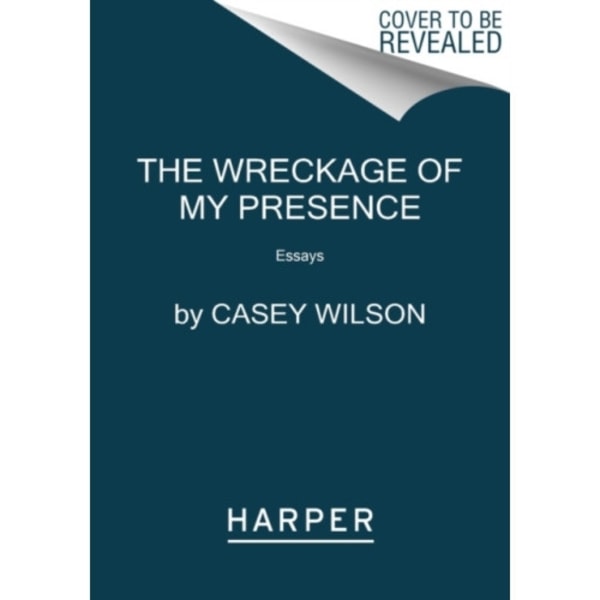 The Wreckage of My Presence (häftad, eng)