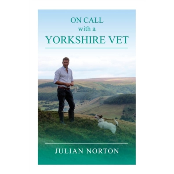 On Call with a Yorkshire Vet (inbunden, eng)