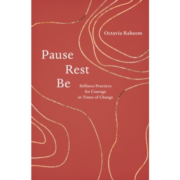 Pause, Rest, Be (häftad, eng)