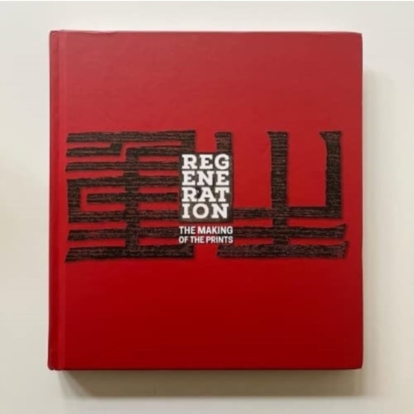 REGENERATION: THE MAKING OF THE PRINTS (inbunden, eng)