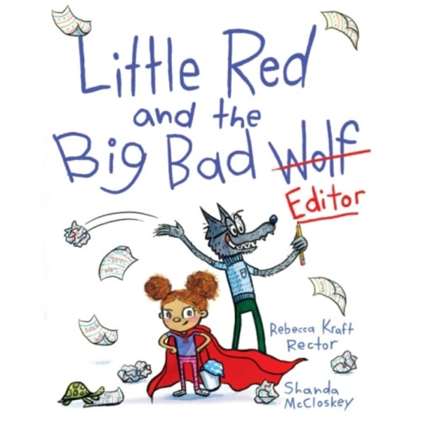 Little Red and the Big Bad Editor (inbunden, eng)