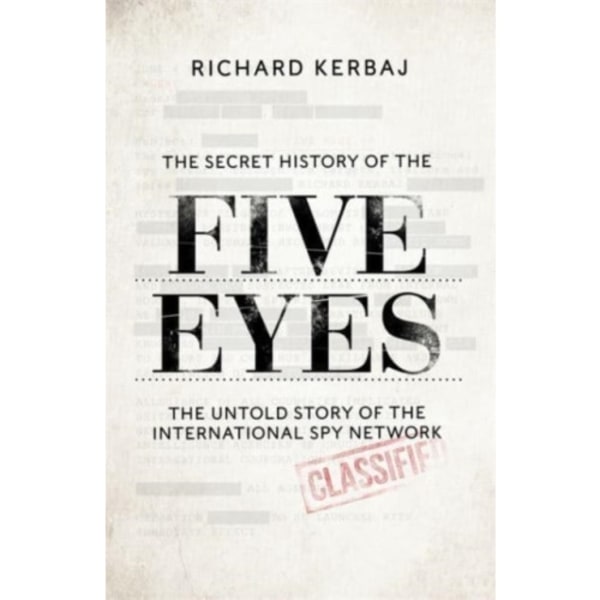 The Secret History of the Five Eyes (inbunden, eng)