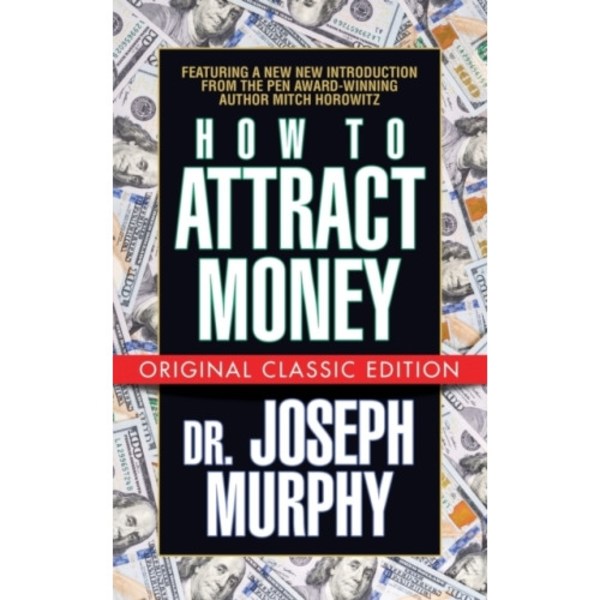 How to Attract Money (Original Classic Edition) (häftad, eng)