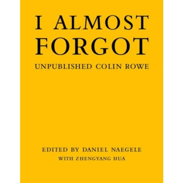 I Almost Forgot (inbunden, eng)