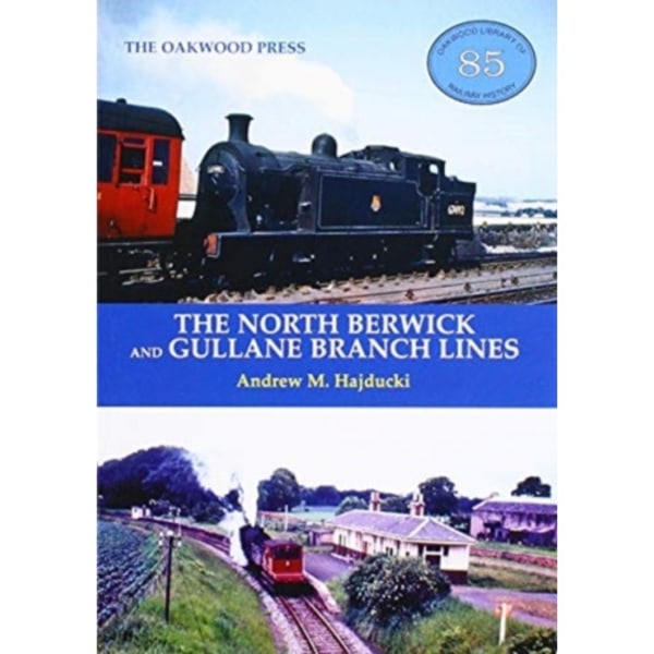 The North Berwick and Gullane Branch Lines (häftad, eng)