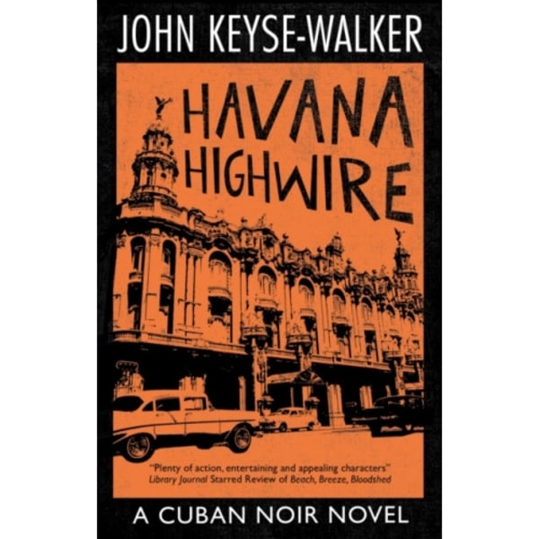 Havana Highwire (inbunden, eng)