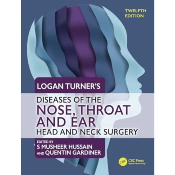 Logan Turner's Diseases of the Nose, Throat and Ear (häftad, eng)