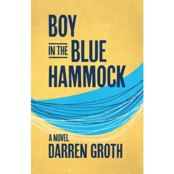 Boy in the Blue Hammock (häftad, eng)
