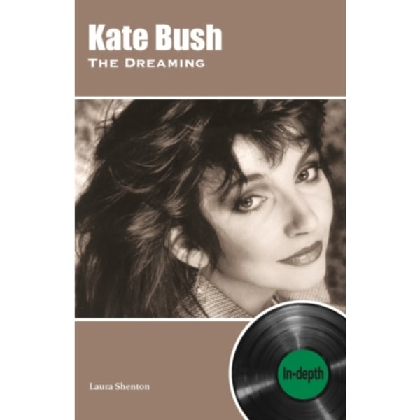 Kate Bush The Dreaming: In-depth (häftad, eng)