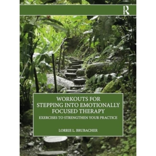 Workouts for Stepping into Emotionally Focused Therapy (häftad, eng)