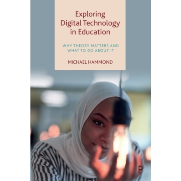 Exploring Digital Technology in Education (häftad, eng)
