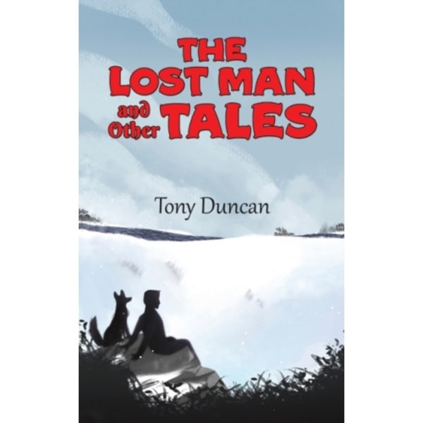 The Lost Man and Other Tales (inbunden, eng)