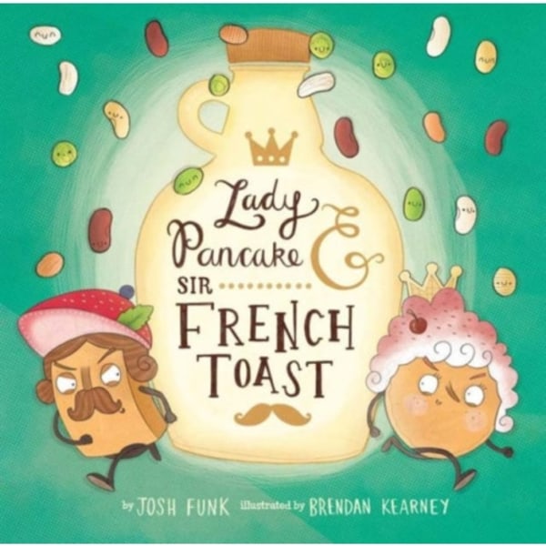 Lady Pancake & Sir French Toast (inbunden, eng)