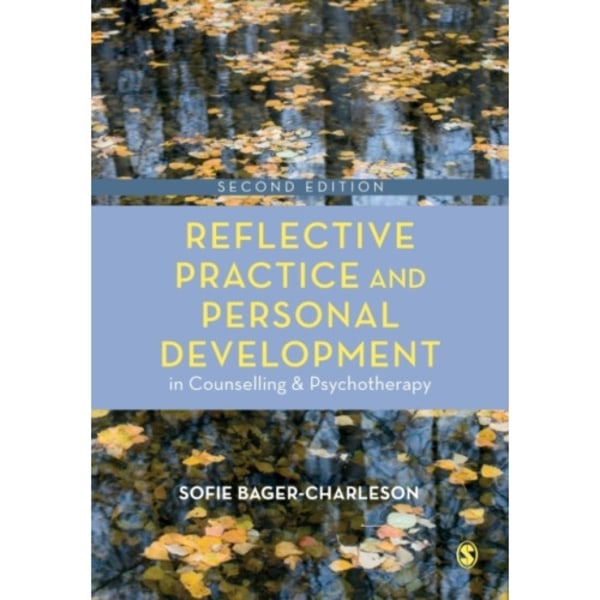 Reflective Practice and Personal Development in Counselling and Psychotherapy (häftad, eng)