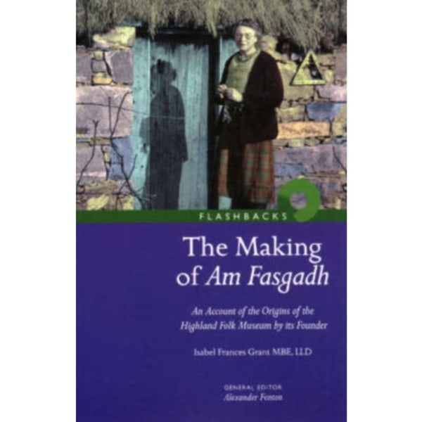 The Making of Am Fasgadh (häftad, eng)