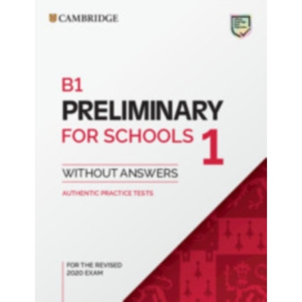 B1 Preliminary for Schools 1 for the Revised 2020 Exam Student's Book without Answers (häftad, eng)