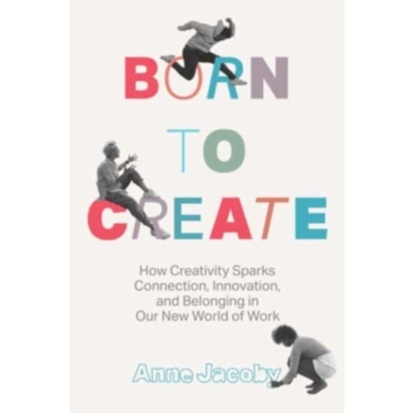 Born to Create (inbunden, eng)