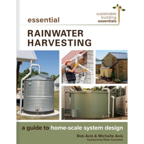 Essential Rainwater Harvesting (häftad, eng)