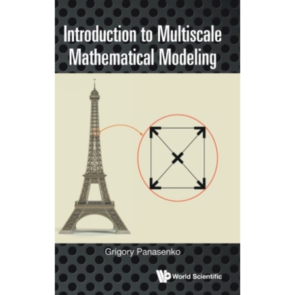 Introduction To Multiscale Mathematical Modeling (inbunden, eng)