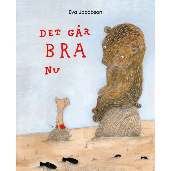 Det går bra nu (inbunden)